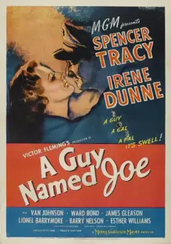 Парень по имени Джо / A Guy Named Joe (1943) фильм смотреть онлайн Парень по имени Джо / A Guy Named Joe (1943) фильм смотреть онлайн в хорошем качестве