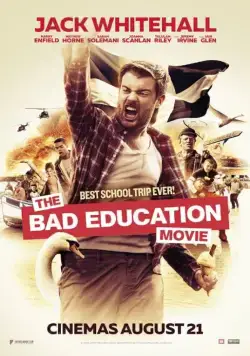 Непутёвая учеба / The Bad Education Movie (2015) фильм смотреть онлайн в хорошем качестве