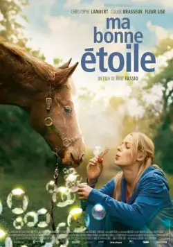 Моя прекрасная звезда / Ma bonne étoile (2012) фильм смотреть онлайн в хорошем качестве