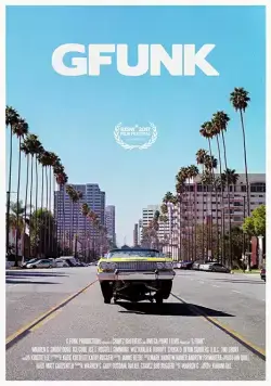 G-Funk (2017) фильм смотреть онлайн G-Funk (2017) фильм смотреть онлайн в хорошем качестве