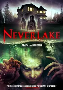 Озеро идолов / Neverlake (2013) фильм смотреть онлайн Озеро идолов / Neverlake (2013) фильм смотреть онлайн в хорошем качестве