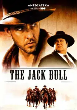 Джек Булл / The Jack Bull (1999) фильм смотреть онлайн Джек Булл / The Jack Bull (1999) фильм смотреть онлайн в хорошем качестве