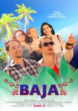 Baja (2018) фильм смотреть онлайн Baja (2018) фильм смотреть онлайн в хорошем качестве