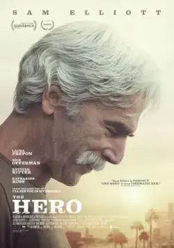 Герой / The Hero (2017) фильм смотреть онлайн Герой / The Hero (2017) фильм смотреть онлайн в хорошем качестве