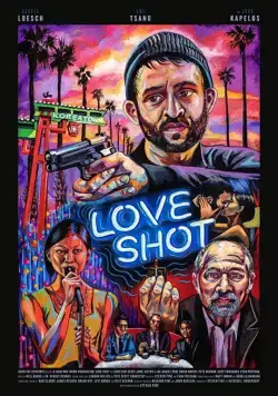 Love Shot (2018) фильм смотреть онлайн в хорошем качестве