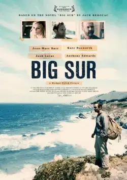 Биг-Сюр / Big Sur (2013) фильм смотреть онлайн Биг-Сюр / Big Sur (2013) фильм смотреть онлайн в хорошем качестве