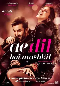 Дела сердечные / Ae Dil Hai Mushkil 2016 смотреть онлайн cериал в хорошем качестве