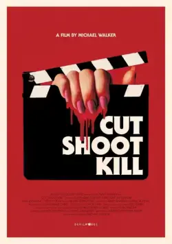 Камера, мотор, убийство / Cut Shoot Kill (2017) фильм смотреть онлайн Камера, мотор, убийство / Cut Shoot Kill (2017) фильм смотреть онлайн в хорошем качестве