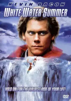 Лето белой воды / White Water Summer (1987) фильм смотреть онлайн Лето белой воды / White Water Summer (1987) фильм смотреть онлайн в хорошем качестве