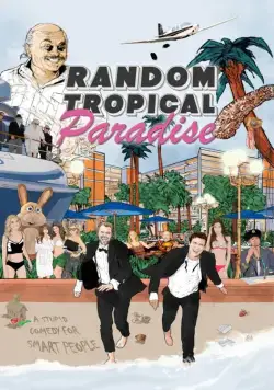 Случайный тропический рай / Random Tropical Paradise (2017) фильм смотреть онлайн Случайный тропический рай / Random Tropical Paradise (2017) фильм смотреть онлайн в хорошем качестве