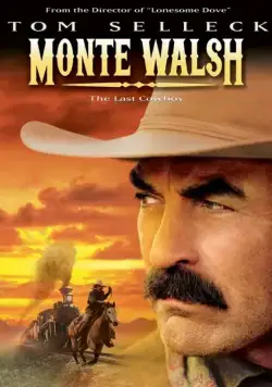 Монти Уолш / Monte Walsh (2003) фильм смотреть онлайн Монти Уолш / Monte Walsh (2003) фильм смотреть онлайн в хорошем качестве