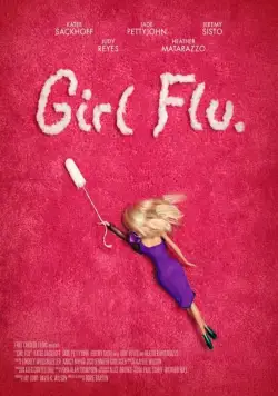 Girl Flu. (2016) фильм смотреть онлайн Girl Flu. (2016) фильм смотреть онлайн в хорошем качестве