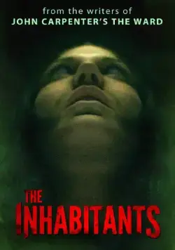 Жильцы / The Inhabitants (2015) фильм смотреть онлайн Жильцы / The Inhabitants (2015) фильм смотреть онлайн в хорошем качестве