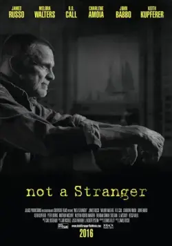 Not a Stranger (2018) фильм смотреть онлайн Not a Stranger (2018) фильм смотреть онлайн в хорошем качестве