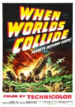 Когда сталкиваются миры / When Worlds Collide (1951) фильм смотреть онлайн в хорошем качестве