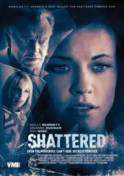 Вдребезги / Shattered (2017) фильм смотреть онлайн Вдребезги / Shattered (2017) фильм смотреть онлайн в хорошем качестве