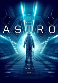 Астро / Astro (2018) фильм смотреть онлайн в хорошем качестве