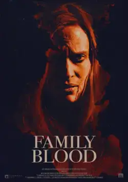 Семейная кровь / Family Blood (2018) фильм смотреть онлайн в хорошем качестве