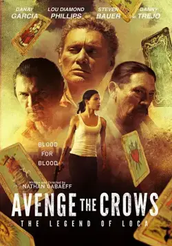 Avenge the Crows (2017) фильм смотреть онлайн в хорошем качестве