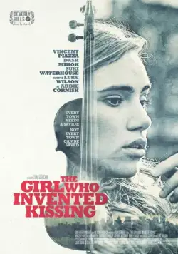 Девушка, которая придумала поцелуи / The Girl Who Invented Kissing (2017) фильм смотреть онлайн в хорошем качестве