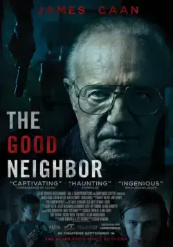 Смотреть Хороший сосед / The Good Neighbor(2016) фильм в онлайне бесплатно