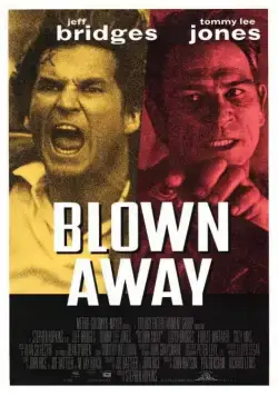 Подрывники / Blown Away (1994) фильм смотреть онлайн Подрывники / Blown Away (1994) фильм смотреть онлайн в хорошем качестве