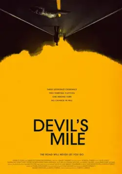Дьявольская миля / Devil's Mile (2014) фильм смотреть онлайн в хорошем качестве