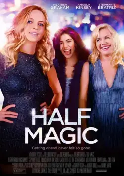 Полумагия / Half Magic (2018) фильм смотреть онлайн Полумагия / Half Magic (2018) фильм смотреть онлайн в хорошем качестве