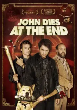 В финале Джон умрет / John Dies at the End (2012) фильм смотреть онлайн в хорошем качестве