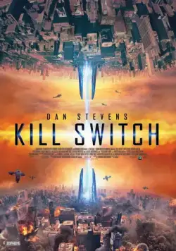 Рубильник / Kill Switch (2017) фильм смотреть онлайн Рубильник / Kill Switch (2017) фильм смотреть онлайн в хорошем качестве