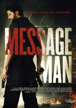 Посыльный / Message Man (2018) фильм смотреть онлайн в хорошем качестве