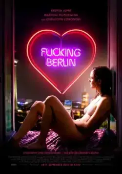 Чёртов Берлин / Fucking Berlin (2016) фильм смотреть онлайн Чёртов Берлин / Fucking Berlin (2016) фильм смотреть онлайн в хорошем качестве
