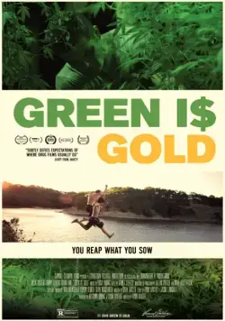 Зеленое золото / Green is Gold (2016) фильм смотреть онлайн в хорошем качестве