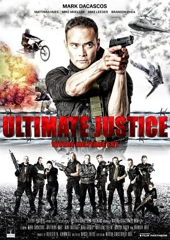Окончательный приговор / Ultimate Justice (2017) фильм смотреть онлайн Окончательный приговор / Ultimate Justice (2017) фильм смотреть онлайн в хорошем качестве
