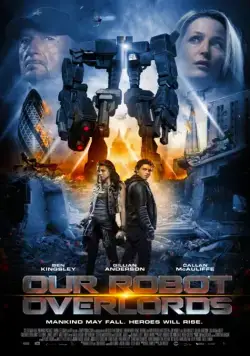 Железная схватка / Robot Overlords (2014) фильм смотреть онлайн в хорошем качестве