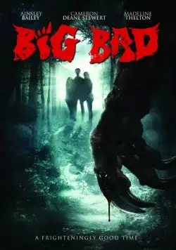 Большой и злой / Big Bad (2016) фильм смотреть онлайн в хорошем качестве