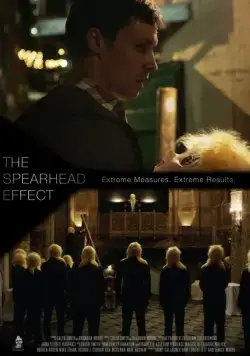 The Spearhead Effect (2017) фильм смотреть онлайн в хорошем качестве
