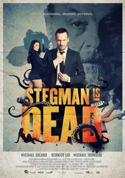 Стегман мертв / Stegman Is Dead (2017) фильм смотреть онлайн Стегман мертв / Stegman Is Dead (2017) фильм смотреть онлайн в хорошем качестве