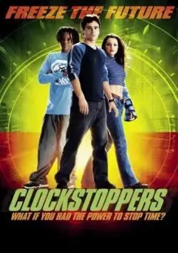 Останавливающие время / Clockstoppers (2002) фильм смотреть онлайн в хорошем качестве