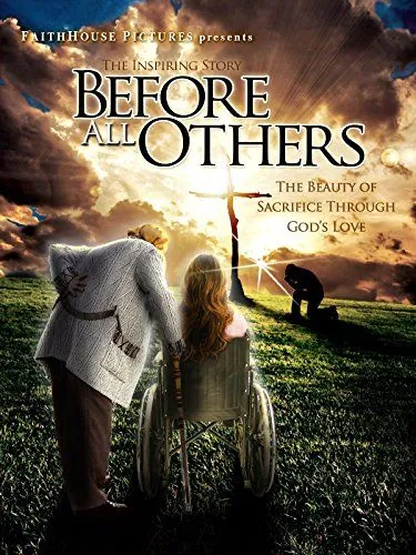 Прежде всего / Before All Others (2016) фильм смотреть онлайн Прежде всего / Before All Others (2016) фильм смотреть онлайн в хорошем качестве