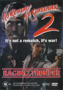 Не отступать и не сдаваться 2: Штормовое предупреждение / No Retreat, No Surrender 2: Raging Thunder (1987) фильм смотреть онлайн в хорошем качестве