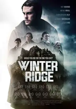 Зимний хребет / Winter Ridge (2018) фильм смотреть онлайн Зимний хребет / Winter Ridge (2018) фильм смотреть онлайн в хорошем качестве