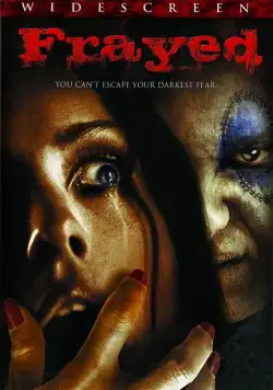 Стертое / Frayed (2007) фильм смотреть онлайн Стертое / Frayed (2007) фильм смотреть онлайн в хорошем качестве