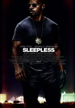 Бессонная ночь / Sleepless (2017) фильм смотреть онлайн в хорошем качестве