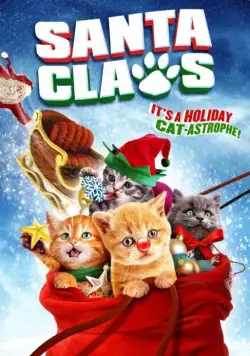 Санта Лапушки / Santa Claws (2014) фильм смотреть онлайн в хорошем качестве