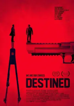 Обреченные / Destined (2016) фильм смотреть онлайн в хорошем качестве