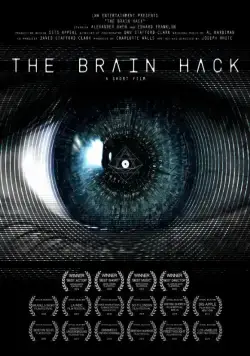 Взлом мозга / The Brain Hack (2015) фильм смотреть онлайн Взлом мозга / The Brain Hack (2015) фильм смотреть онлайн в хорошем качестве