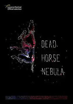 Мертвая лошадь Небула / Dead Horse Nebula (2018) фильм смотреть онлайн Мертвая лошадь Небула / Dead Horse Nebula (2018) фильм смотреть онлайн в хорошем качестве