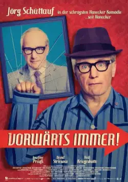 Всегда вперёд! / Vorwärts immer! (2017) фильм смотреть онлайн в хорошем качестве