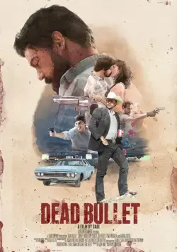 Мёртвая пуля / Dead Bullet (2016) фильм смотреть онлайн в хорошем качестве